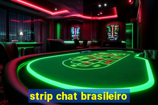 strip chat brasileiro